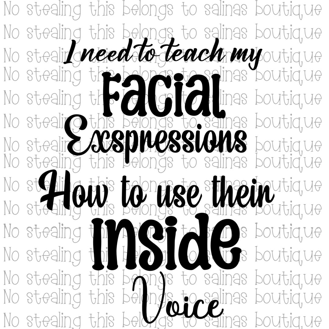 I Need to Teach My Facial Expressions - Etsy