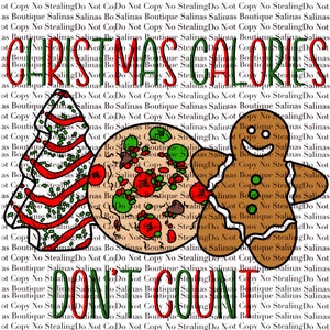 Christmas calories don’t count cookies Christmas tree cake gingerbread man