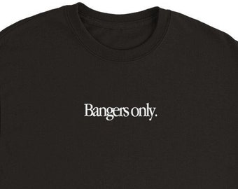 Bangers only - Black Minimal Rave T Shirt Top