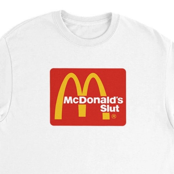 McDonald's Slut - Retro McDonalds Logo T-shirt