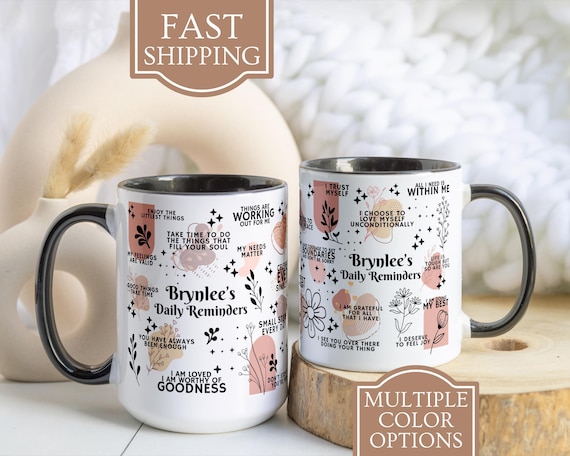 Personalized Daily Affirmations Coffee Mug, Custom Daily Reminders Cup, Best Friend Gift, Mental Health Awareness Gift, Customized Mug