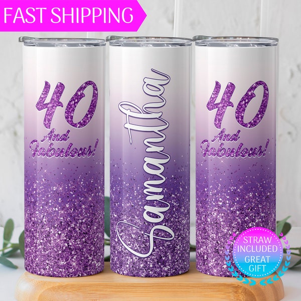 40 and Fabulous Birthday Tumbler With Straw, 40th Birthday Gifts For Her, Personalized Fortieth Birthday Favor, Best Friend Bday Gift