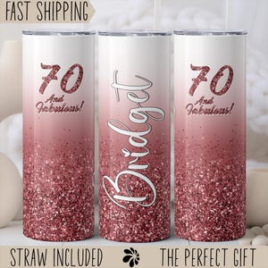 70 and Fabulous Birthday Tumbler With Straw, 70th Birthday Gifts For Her, Personalized Seventieth Birthday Favor, Best Friend Bday Gift