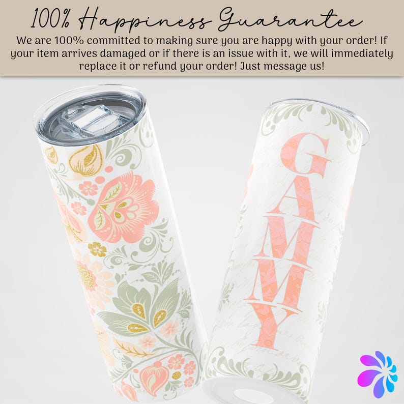 May include: Two stainless steel tumblers with lids. One tumbler features a floral pattern in shades of pink, green, and gold. The other tumbler has the word "GAMMY" written vertically in pink letters.