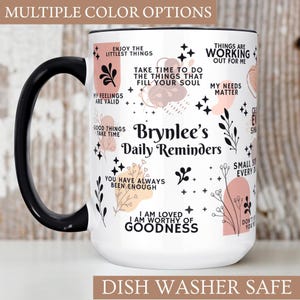 Personalized Daily Affirmations Coffee Mug, Custom Daily Reminders Cup, Best Friend Gift, Mental Health Awareness Gift, Customized Mug zdjęcie 4