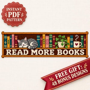 Puede incluir: Un patrón de punto de cruz con una estantería de libros coloridos, un gato gris atigrado durmiendo, una planta en maceta y una taza con un corazón. El texto dice "READ MORE BOOKS". Una insignia roja dice "INSTANT PDF PATTERN" y una cinta roja "FREE GIFT: 48 BONUS DESIGNS".