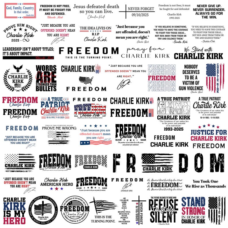 Peut inclure: Plusieurs cr&eacute;ations textuelles en noir et blanc avec le nom "Charlie Kirk" et le mot "Freedom" dans diff&eacute;rents styles. Certains designs incluent des drapeaux am&eacute;ricains et des th&egrave;mes patriotiques.