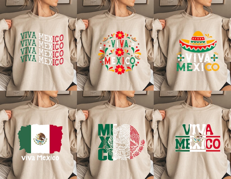 May include: Six different designs of beige sweatshirts with various Mexican-themed graphics. The designs include the words "Viva Mexico" in different fonts and styles, a sombrero, and the Mexican flag.
