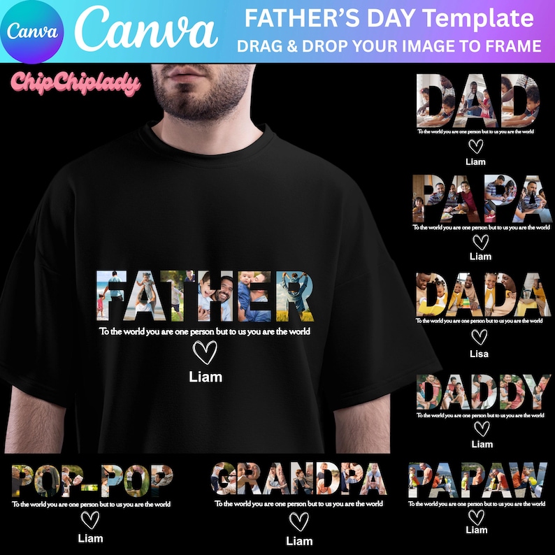 May include: Black t-shirt with the word "FATHER" in a photo collage design. The text "To the world you are one person but to us you are the world" is below the word "FATHER". Additional designs include "DAD", "PAPA", "DADA", "DADDY", "POP-POP", "GRANDPA", and "PAPAW".