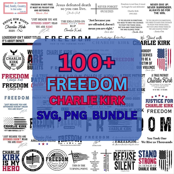 100+ Charlie Kirk SVG Bundle,Charlie Kirk SVG,Charlie Kirk Freedom,In memory of charlie,Human Rights Svg,Justice For Charlie Kirk,Freedom