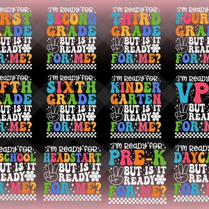 48+ Designs I&#39;m Ready For School But Is It Ready for Me Bundle, Back to School, 1st Day of School, Pre k, 2nd, 3rd Grade Digital Download