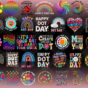May include: A collection of colorful digital art prints featuring various designs with polka dots and the text "Happy Dot Day". The designs include rainbows, hearts, spirals, and a game controller.