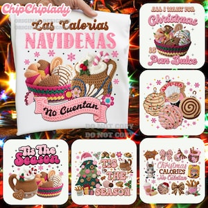 May include: A white t-shirt with the text "Las Calorias Navidenas No Cuentan" and a colorful embroidered design of Christmas treats. Additional square designs feature holiday themes, including text like "All I Want For Christmas Is Pan Dulce."