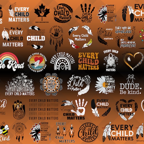 45+ Designs Every Child Matters Svg Bundle, Orange Day 2023 Svg, Kids Matter Svg, Indigenous Awareness Svg, Save Children Quote