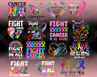 Fight Cancer In All Color Png Bundle, Cancer Awareness Shirt Design PNG, Cancer Warrior Shirt Png, Cancer Victim Png, Sublimation Design