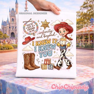 May include: A white t-shirt featuring a colorful graphic of a cowgirl character, a sheriff badge, a red hat, brown cowboy boots, alphabet blocks, and a beaded bracelet. The text reads: You've got a friend in me, infinity and beyond, I knew it, I knew you.