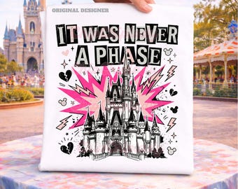 Comfort Colors It Was Never a Phase Shirt, Emo Disney Castle Tee, Gothic Princess Shirt, Retro Punk Disney World Tee, Unisex Graphic Shirt