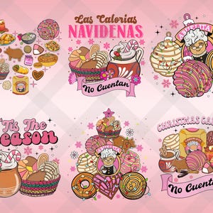 May include: A collection of six festive illustrations with a pink background. Each design features holiday treats like pastries, hot chocolate, and ornaments. Text includes "Las Calorias Navidenas" and "Christmas Calories No Cuentan".