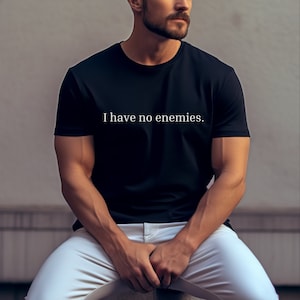 I have no enemies Tee, Vinland Saga shirt, inspirational t-shirt for men