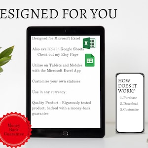 Designed for Microsoft Excel. Utilise on tablets and mobiles with Microsoft Excel App. Also available in Google Sheets. Customize your own statuses. Use in any currency. Quality Product money back guarantee. 1. Purchase 2. download 3 customize