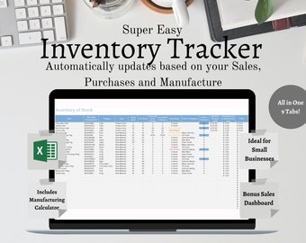 May include: A laptop computer displaying a spreadsheet with the title "Inventory of Stock". The spreadsheet is part of an Excel workbook, which is a "Super Easy Inventory Tracker" that automatically updates based on sales, purchases, and manufacturing. The image also includes text that says "Ideal for Small Businesses" and "All in One 9 Tabs!" and "Includes Manufacturing Calculator" and "Bonus Sales Dashboard".