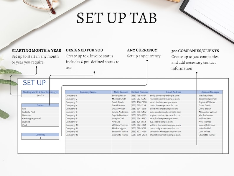 Set Up tab. Set up in any month or year. Create up to 6 invoice status with 6 pre defined for you to utilize. Set up in any currency. Create up to 300 company/clients and add necessary contact information.
