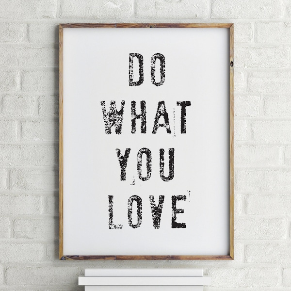 Poster: do what you love, schwarz-weiß, Wandbild minimalistisch, mit Typografie, Affirmation