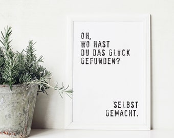 Poster: oh where did you find happiness? homemade. - Saying luck, black and white, mural minimalist, with typography