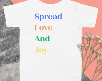 Spread Love And Joy - Love Joy Kleinkind Kurzarm T-Shirt