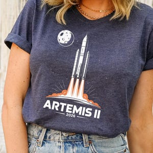 Artemis II 2026 Shirt, Space Rocket Launch Mission Shirt, Moon Mission Rocket Launch T-shirt, NASA Inspired Style, Gift For Space Lover