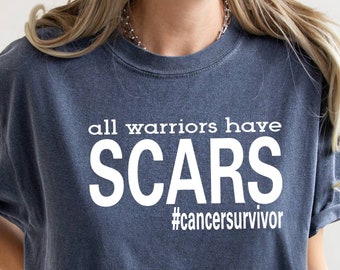Cancer Awareness Shirt, All Warriors Have Scars, Survivor T-Shirt, We beat It Together, Comfort Colors Tee, Breast Cancer, World Cancer Day