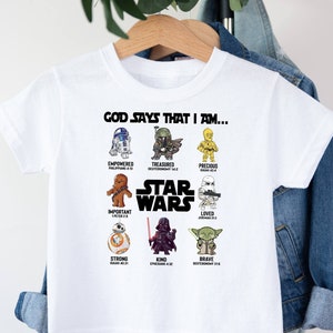 God Says That I Am T-shirt, Star Wars Shirt, Funny Disney Shirt, Faith Shirt, Religious Shirt, Kids Disney Tees, Star Wars Characters Shirt