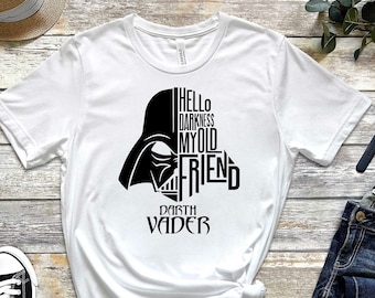 Hello Darkness My Old Friend T-shirt, Darth Vader Shirt, Star Wars Shirt, Disney Shirt, Star Wars Fan Gift, Disneyworld Shirt, Holiday Tee