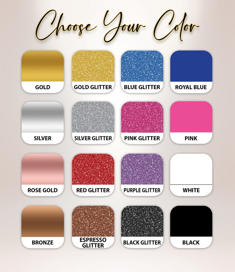 May include: A chart showing 16 different color options for a product. The colors include gold, silver, rose gold, bronze, black, white, pink, red, blue, purple, and various glitter options.