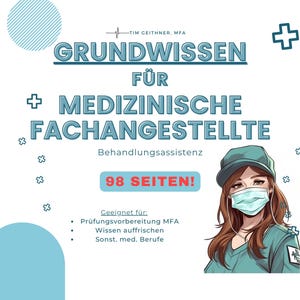 Könnte beinhalten: Eine blaue und weiße Grafik mit dem Text "Grundwissen für Medizinische Fachangestellte Behandlungsassistenz 98 Seiten!" und einer Comic-Illustration einer weiblichen medizinischen Fachkraft, die eine blaue OP-Jacke, eine blaue Mütze und eine Gesichtsmaske trägt. Der Text "Geeignet für: Prüfungsvorbereitung MFA Wissen auffrischen Sonst. med. Berufe" ist ebenfalls enthalten.