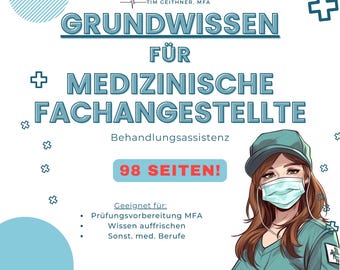 Grundwissen / Prüfungsvorbereitung für medizinische Fachangestellte (MFA) oder andere med. Berufe