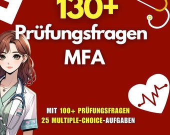 130+ Prüfungsfragen MFA + 25 Multiple-Choice-Aufgaben und Übungsprüfung (medizinische Fachangestellte)