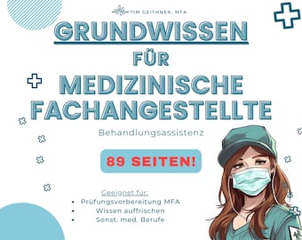 Grundwissen / Prüfungsvorbereitung für medizinische Fachangestellte (MFA) oder andere med. Berufe