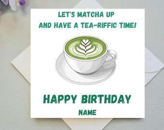 Tarjeta de cumpleaños de matcha, personalizada para los amantes del té
