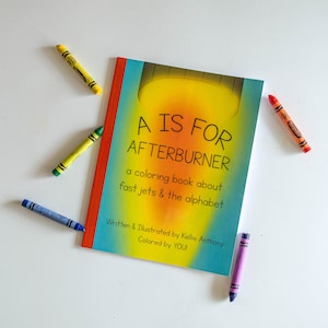A is for Afterburner Coloring Book