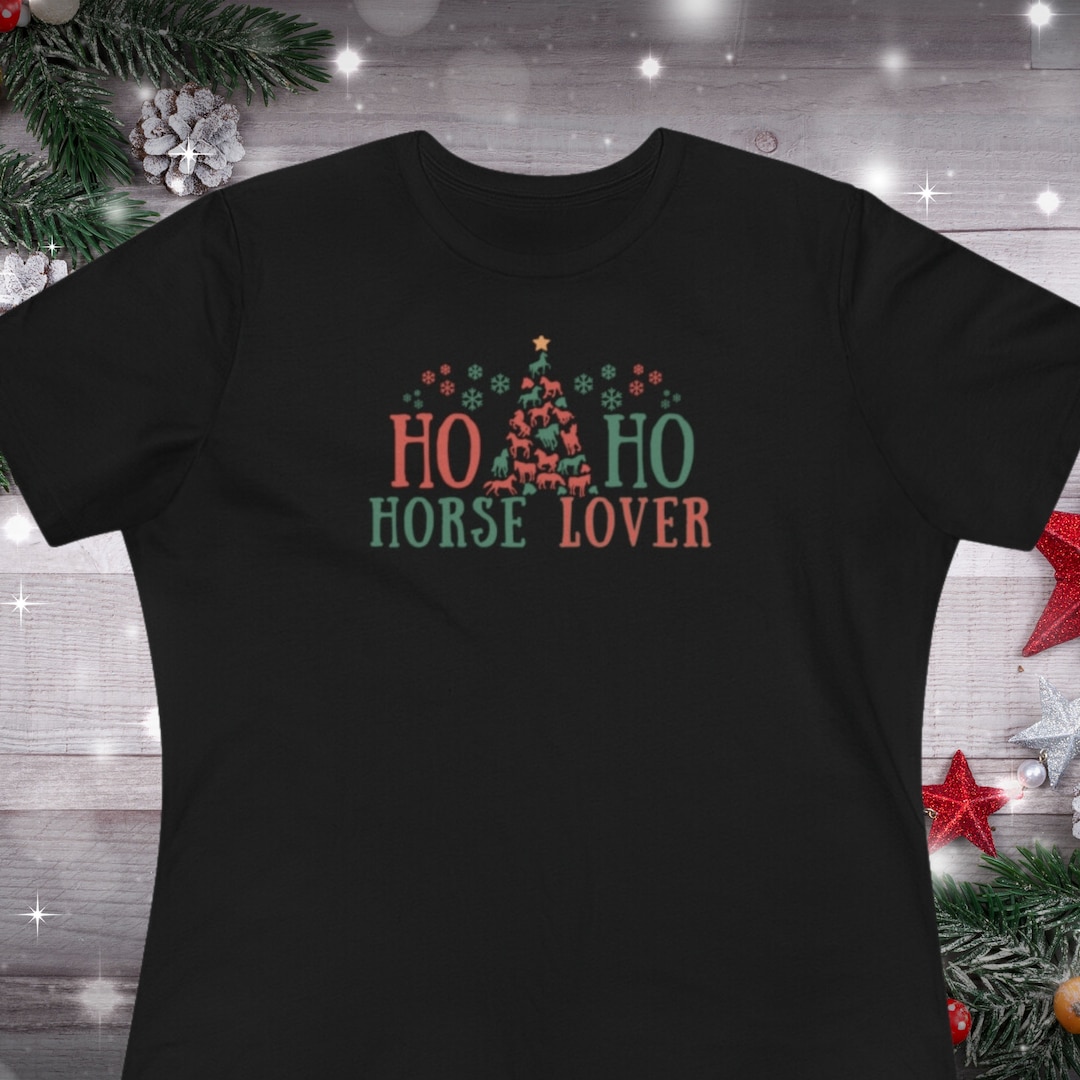 HO HO Horse Lover Holiday Tee - Etsy