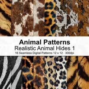 May include: A collection of sixteen seamless digital animal hide patterns. The patterns include tiger stripes, leopard spots, zebra stripes, and cowhide textures. The text reads "Animal Patterns Realistic Animal Hides 1".