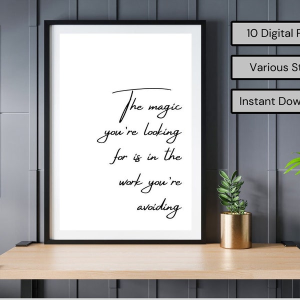 Quote Print | Wall Art | Digital Download | Inspirational Quote | Instant Download | The Magic You're Looking For.