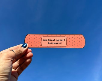 Emotional support bookmark | cardstock bookmark, die cut bookmark, bookish, eco-friendly printing