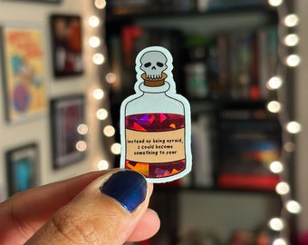 The Cruel Prince (the folk of the air): instead of being afraid, i could become something to fear sticker - Holly Black | book stickers