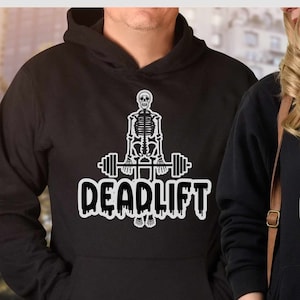 Skeleton Hoodie, Deadlift, Powerlifting Hoodie, Trainer Thank You, Gym Merch, Lifting Hoodie, Halloween Workout, Skeleton Figure, Dead Lift
