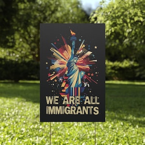 Protest Sign Anti Trump Yard Signs - Resist Fascism No Kings Democracy Abolish ICE Stop Family Separation Pro Immigrant No Deportation
