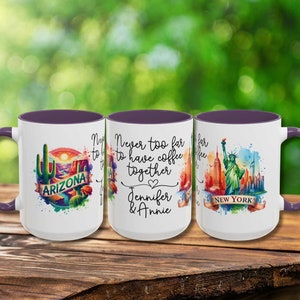Never Too Far To Have Coffee Together - Wish We Lived Closer Mug - Sister Birthday Gift Going Away Gift Friendship Missing You Moving Friend