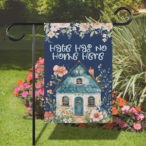 Hate Has No Home Here Garden Flag, Equality In This House We Believe Banner, Love is Love Kindness Sign, Gay Rights Decor Trans Womens Flags