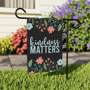 Kindness Matters Garden Flag, Inclusion Equality Inspirational Flags Spring Summer Patio Porch Banner Positive Welcome Be Kind Yard Sign image 2